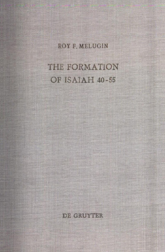 The Formation of Isaiah 40-55
