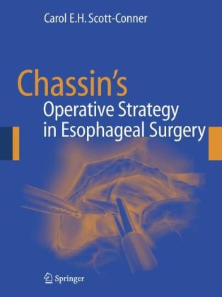 Chassin’s Operative Strategy in Esophageal Surgery