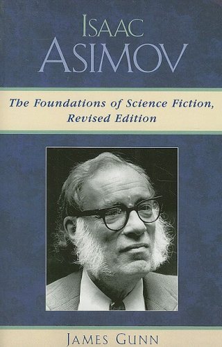 Isaac Asimov: The Foundations of Science Fiction