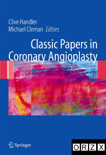 Classic Papers in Coronary Angioplasty