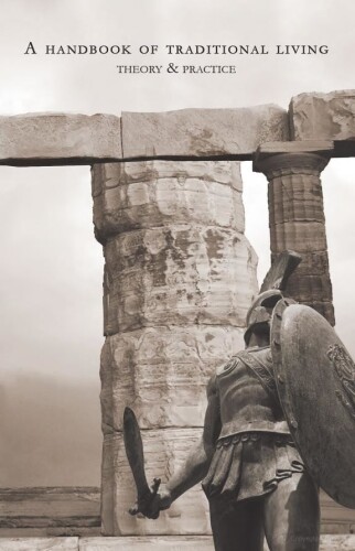 A Handbook of Traditional Living