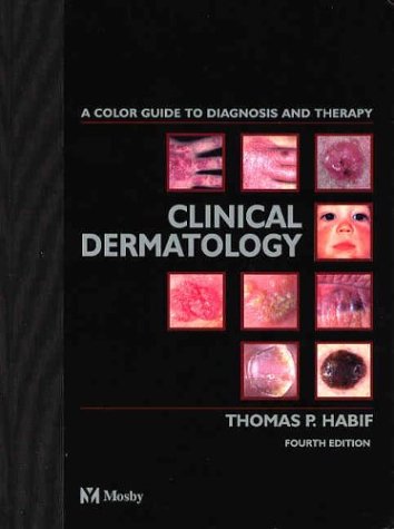 Clinical Dermatology A Color Guide to Diagnosis and Therapy