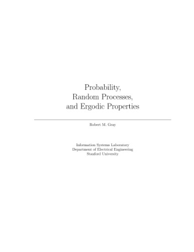 Probability, Random Processes and Ergodic Properties