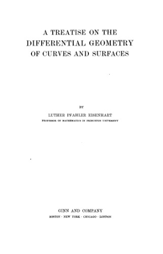 A Treatise on the Differential Geometry of Curves and Surfaces