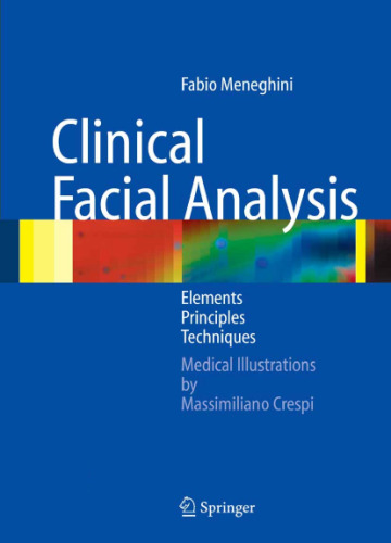 Clinical Facial Analysis: Elements, Principles, and Techniques