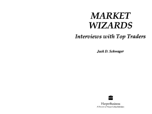 Market Wizards: Interviews with Top Traders