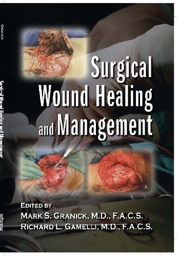 Granick Surgical Wound Healing and Management