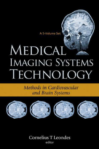 Medical Imaging Systems Technology Methods in Cardiovascular And Brain Systems