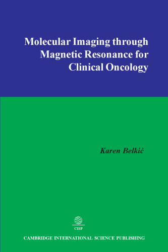 Molecular Imaging Through Magnetic Resonance for Clinical Oncology