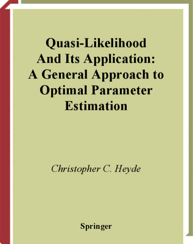 Quasi-Likelihood and Its Application: A General Approach to Optimal Parameter Estimation
