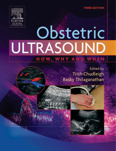 Obstetric Ultrasound: How, Why and When