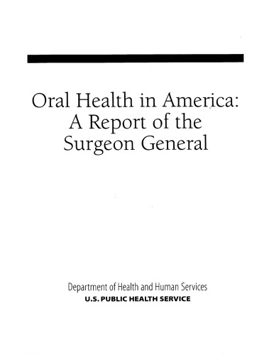 Oral Health in America: A Report of the Surgeon General