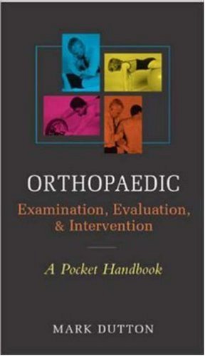 ORTHOPAEDIC EXAMINATION, EVALUATION AND INTERVENTION
