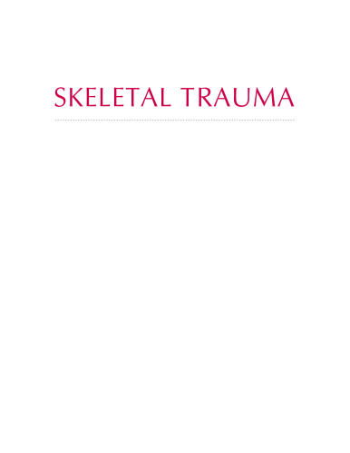 Skeletal Trauma Basic Science, Management and Reconstruction