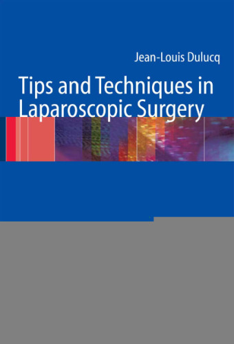 Tips and Techniques in Laparoscopic Surgery