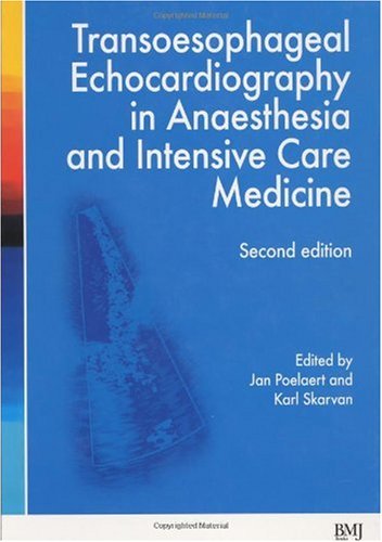 Transoesophageal Echocardiography in Anaesthesia and Intensive Care Medicine