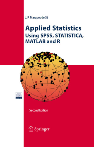 Applied statistics using SPSS, STATISTICA, MATLAB and R