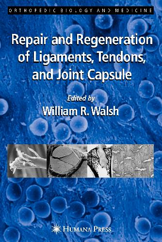 Walsh Repair and Regeneration of Ligaments Tendons and Joint Capsule OBM