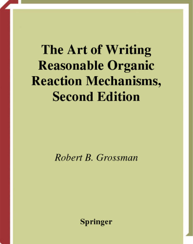The Art of Writing Reasonable Organic Reaction Mechanisms