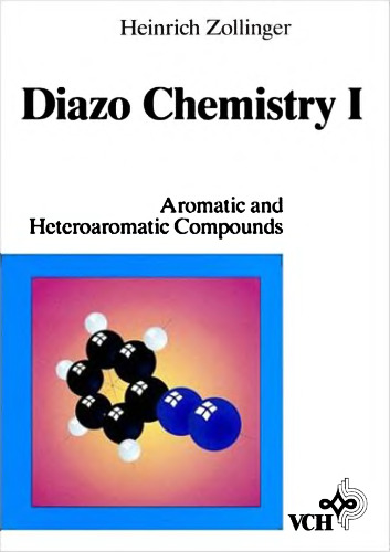 Diazo Chemistry, Vol. 1, Aromatic and Heteroaromatic