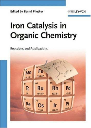 Iron Catalysis in Organic Chemistry: Reactions and Applications