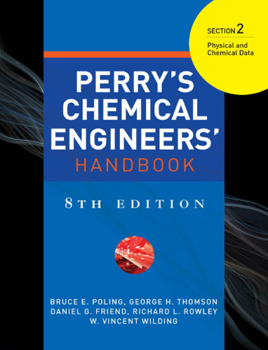 Perry's Chemical Engineers' Handbook Section 2: Physical and Chemical Data