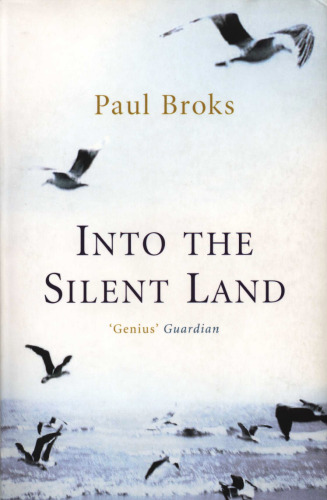 Into the Silent Land - Travels in Neuropsychology