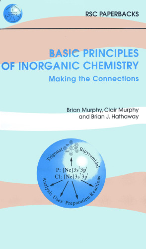 Basic Principles of Inorganic Chemistry. Making the Connections