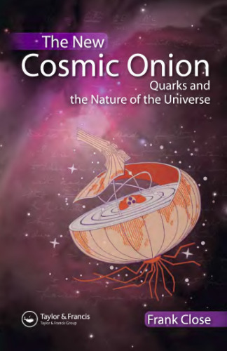 The New Cosmic Onion: Quarks and the Nature of the Universe