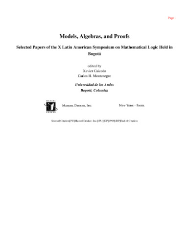 Models, Algebras and Proofs: Proceedings Latin-American Symposium on Mathematical Logic,1996, Bogota, Colombia, Vol. 203