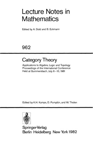 Category Theory, Applications to Algebra, Logic, and Topology: Proceedings, Gummersbach, FRG, 1981
