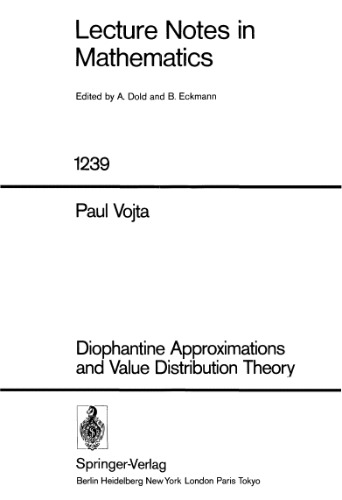 Diophantine Approximations and Value Distribution Theory