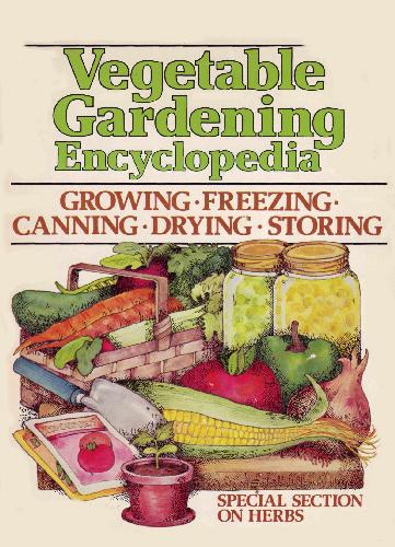 Vegetable Garden Encyclopedia - Consumer guide