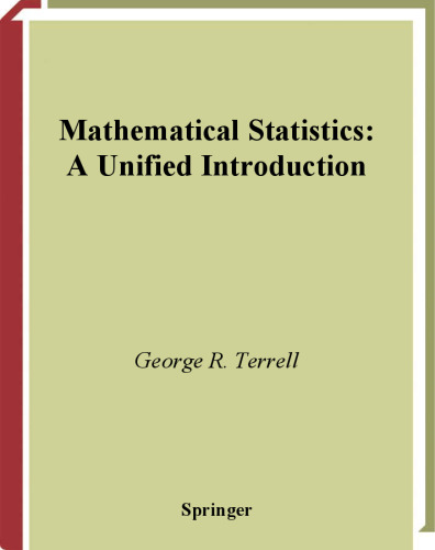 Mathematical Statistics: A Unified Introduction