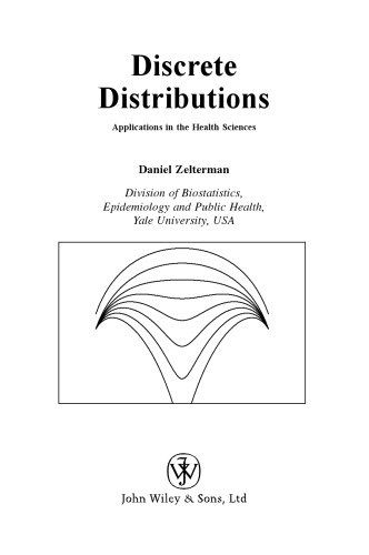 Discrete distributions: applications in the health sciences