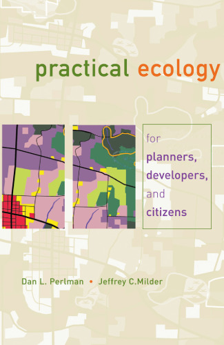 Practical Ecology for Planners, Developers and Citizens