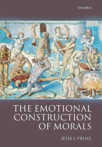 The Emotional Construction of Morals