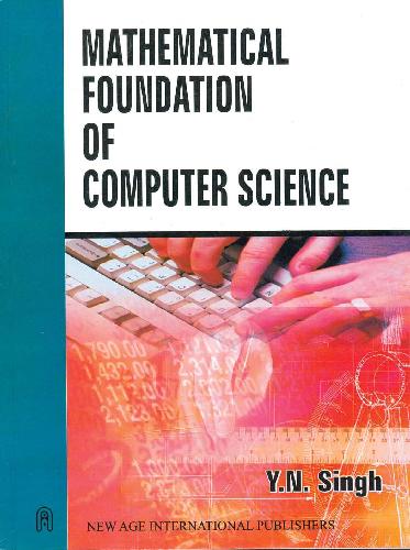 Mathematical Foundation of Computer Science