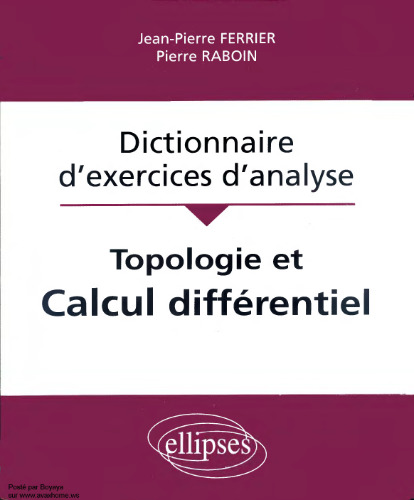 Dictionnaire d’exercices d’analyse: topologie et calcul différentiel