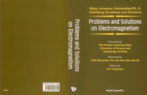 Problems and solutions on electromagnetism. Compiled by Physics Coaching Class 