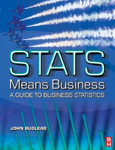 Stats Means Business - A Guide to Business Statistics