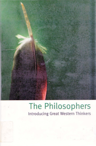 The Philosophers - Introducing Great Western Thinkers