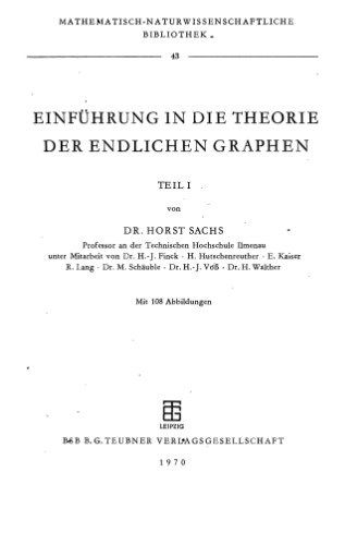 Einfuhrung in die Theorie der endlichen Graphen, Teil