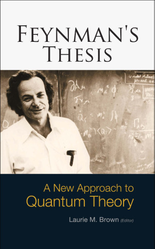 Feynman Thesis.A New Approach to QFT