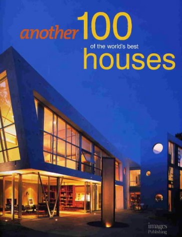 Another 100 of World's best houses