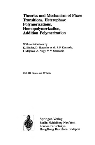 Theories and Mechanism of Phase Transitions, Heterophase Polymerizations, Homopolymerization, Addition Polymerization