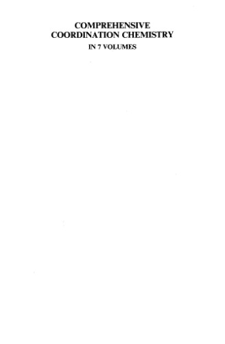 Comprehensive coordination chemistry: the synthesis, reactions, properties & applications of coordination compounds