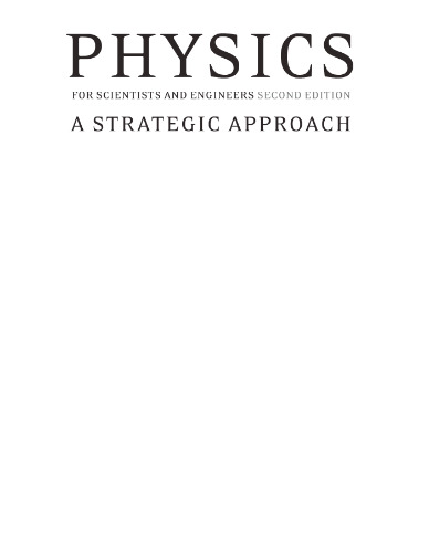 Physics for scientists and engineers: a strategic approach: with modern physics