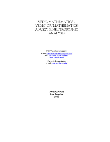 Vedic Mathematics: Vedic  or Mathematics: A Fuzzy and Neutrosophic Analysis