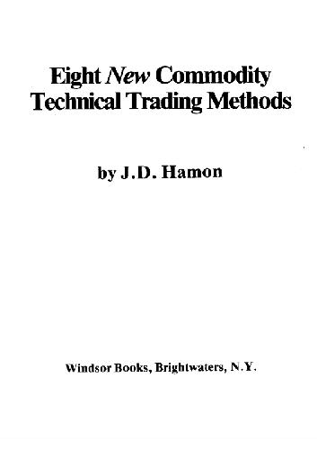 Eight New Commodity Technical Trading Methods